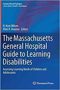 The Massachusetts General Hospital Guide to Learning Disabilities