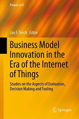 Business Model Innovation in the Era of the Internet of Things