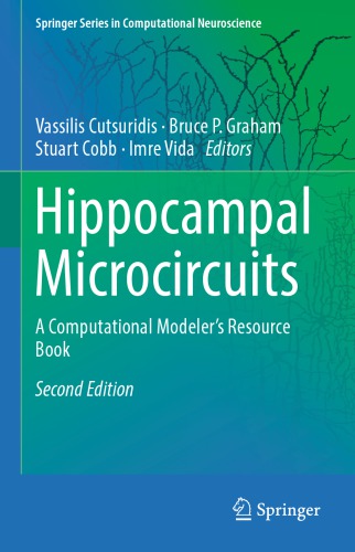 Hippocampal Microcircuits A Computational Modeler's Resource Book