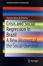 Crisis and Social Regression in Brazil : A New Moment of the Social Question