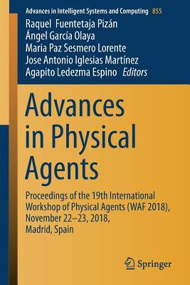 Advances in Physical Agents