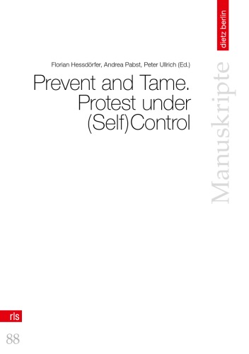 Prevent and tame, protest under (self- )control