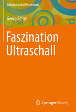 Faszination Ultraschall