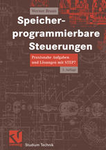 Speicherprogrammierbare steuerungen : praxisnahe aufgaben und losungen mit step 7.