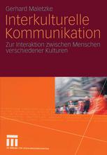 Interkulturelle Kommunikation : Zur Interaktion zwischen Menschen verschiedener Kulturen.