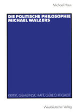 Die politische Philosophie Michael Walzers Kritik, Gemeinschaft, Gerechtigkeit