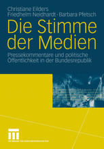 Die Stimme der Medien Pressekommentare und politische Öffentlichkeit in der Bundesrepublik