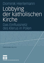 Lobbying der katholischen Kirche Das Einflussnetz des Klerus in Polen