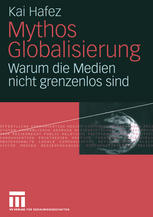 Mythos Globalisierung Warum die Medien nicht grenzenlos sind