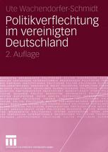 Politikverflechtung im vereinigten Deutschland