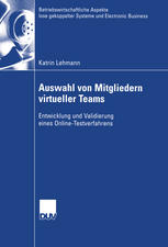 Auswahl von Mitgliedern virtueller Teams Entwicklung und Validierung eines Online-Testverfahrens