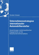 Unternehmensstrategien internationaler Automobilhersteller : Auswirkungen verkehrspolitischen Engagements auf die Gesamtunternehmensebene