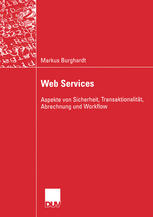 Web Services : Aspekte von Sicherheit, Transaktionalität, Abrechnung und Workflow