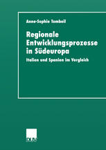 Regionale Entwicklungsprozesse in Südeuropa Italien und Spanien im Vergleich