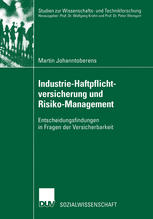 Industrie-Haftpflichtversicherung und Risiko-Management Entscheidungsfindungen in Fragen der Versicherbarkeit