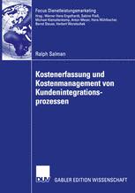 Kostenerfassung und Kostenmanagement von Kundenintegrationsprozessen