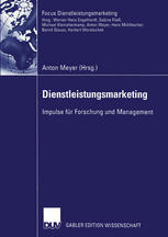 Dienstleistungsmarketing : Impulse für Forschung und Management