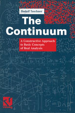 The Continuum : a Constructive Approach to Basic Concepts of Real Analysis.