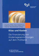 Kitas und Kosten : Die Finanzierung von Kindertageseinrichtungen auf dem Prüfstand