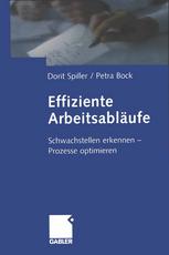 Effiziente Arbeitsabläufe Schwachstellen erkennen -- Prozesse optimieren