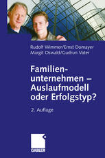 Familienunternehmen -- Auslaufmodell oder Erfolgstyp?