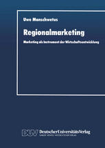 Regionalmarketing Marketing als Instrument der Wirtschaftsentwicklung