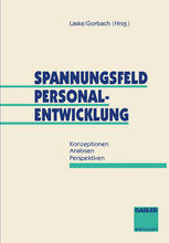 Spannungsfeld Personalentwicklung : Konzeptionen Analysen Perspektiven