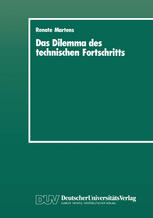 Das Dilemma des technischen Fortschritts Metallarbeitergewerkschaften und technologisch-arbeitsorganisatorischer Wandel im Maschinenbau bis 1914