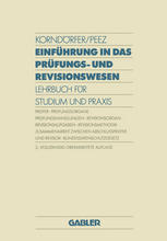 Einführung in das Prüfungs- und Revisionswesen Lehrbuch für Studium und Praxis Prüfer · Prüfungsorgane · Prüfungshandlungen · Revisionsorgan · Revisionsaufgaben · Revisionsmethodik Zusammenarbeit Zwischen Abschlussprüfer und Revisor · Bundesdatenschutzgesetz