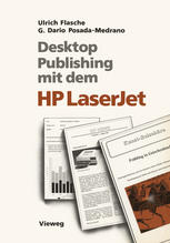 Desktop Publishing mit dem HP LaserJet : Anwendungen mit Word, Windows, PageMaker und Ventura Publisher