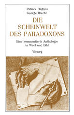 Die Scheinwelt des Paradoxons Eine kommentierte Anthologie in Wort und Bild