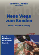 Neue Wege zum Kunden Multi-Channel-Banking