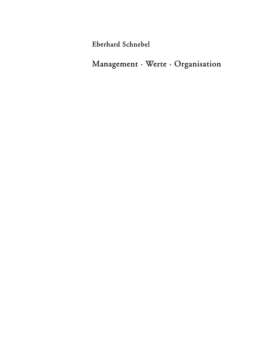 Management · Werte Organisation : Ethische Aufgaben im Management der Industrie vor dem Hintergrund der christlichen Theologie