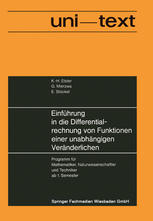 Einführung in die Differentialrechnung von Funktionen einer unabhängigen Veränderlichen : Programm für Mathematiker, Naturwissenschaftler und Techniker ab 1. Semester