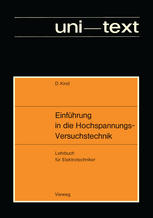 Einführung in die Hochspannungs-Versuchstechnik : Lehrbuch für Elektrotechniker