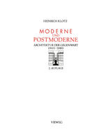 Moderne und Postmoderne : Architektur der Gegenwart 1960-1980