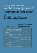 Programmierprinzipien in BASIC und Pascal Mit 12 BASIC- und 13 Pascal-Programmen