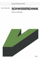 Schweitechnik : verfahren und werkstoffe.
