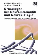 GRUNDLAGEN ZUR NEUROINFORMATIK UND NEUROBIOLOGIE;THE COMPUTATIONAL BRAIN IN DEUTSCHER SPRACHE