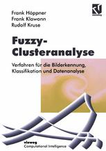 Fuzzy-Clusteranalyse Verfahren für die Bilderkennung, Klassifizierung und Datenanalyse