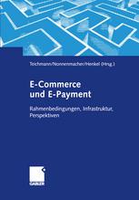 E-Commerce und E-Payment Rahmenbedingungen, Infrastruktur, Perspektiven