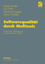 Softwarequalität durch Meßtools : Assessment, Messung und instrumentierte ISO 9000.