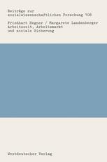 Arbeitszeit, Arbeitsmarkt und soziale Sicherung Ein Rückblick auf die Arbeitszeitdiskussion in der Bundesrepublik Deutschland nach 1950