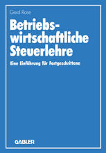 Betriebswirtschaftliche Steuerlehre : Eine Einführung Für Fortgeschrittene.