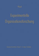 Experimentelle Organisationsforschung Methodische und wissenschaftstheoretische Grundlagen