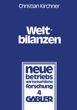 Weltbilanzen Probleme der internationalen Konzernrechnungslegung
