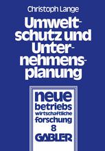 Umweltschutz und Unternehmensplanung Die betriebliche Anpassung an den Einsatz umweltpolitischer Instrumente