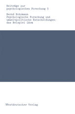 Psychologische Forschung und umweltpolitische Entscheidungen: das Beispiel Lärm