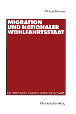 Migration und nationaler Wohlfahrtsstaat : Ein differenzierungstheoretischer Entwurf