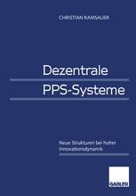 Dezentrale PPS-Systeme : Neue Strukturen bei hoher Innovationsdynamik